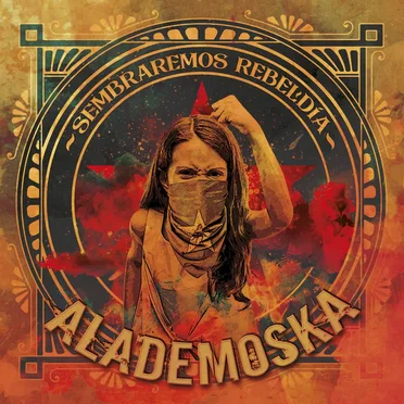 Sembraremos Rebeldía by Alademoska - album cover