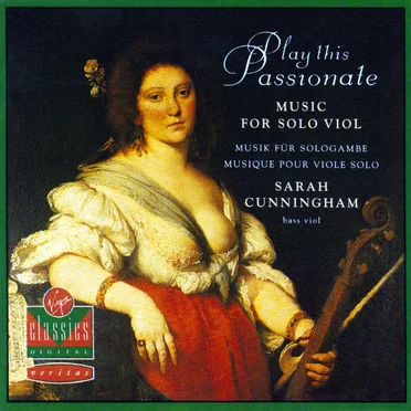 Play this Passionate: Music for solo viol