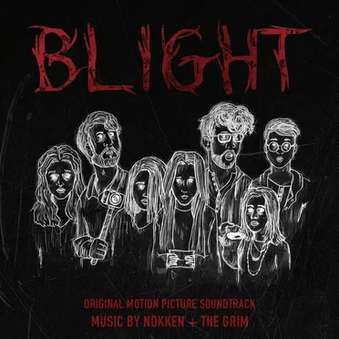 Blight (Original Motion Picture Soundtrack)
