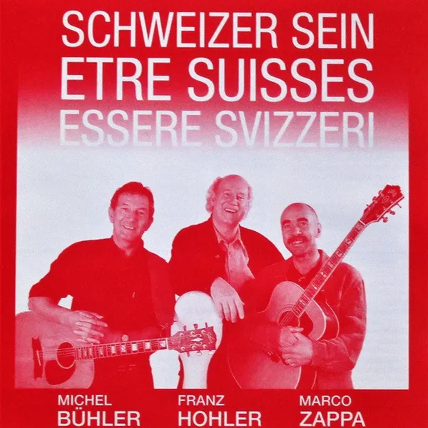 Schweizer sein – Être Suisses – Essere Svizzeri