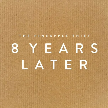 8 Years Later