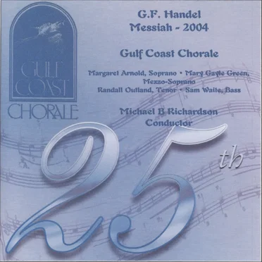 Handel's Messiah 2004 by Gulf Coast Chorale - album cover