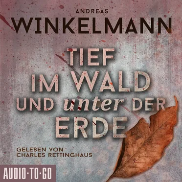 Tief im Wald und unter der Erde by Andreas Winkelmann - album cover