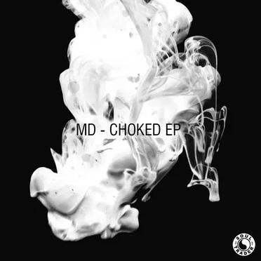 Choked EP by MD - album cover