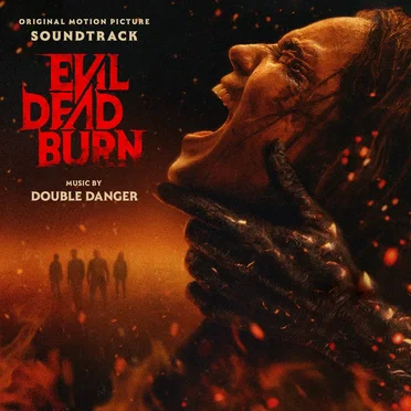 Evil Dead Burn: Original Motion Picture Soundtrack