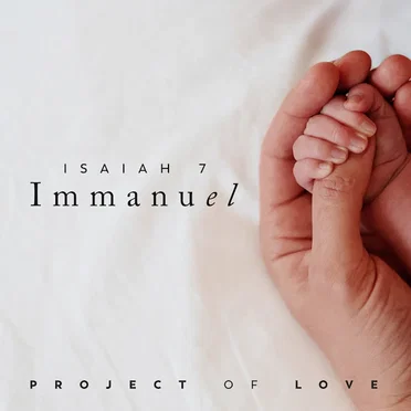 Isaiah 7 - Immanuel by Project Of Love - album cover