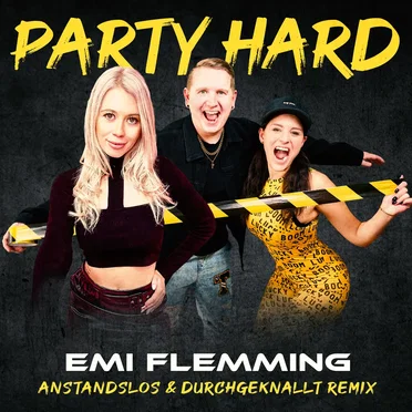 Party Hard (Anstandslos & Durchgeknallt remix)