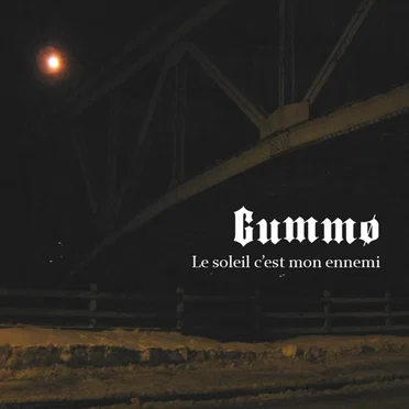 Le soleil c’est mon ennemi by Gummø - album cover