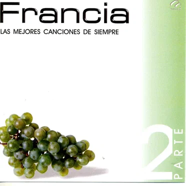Francia: Las mejores canciones de siempre, parte 2 by Various Artists - album cover