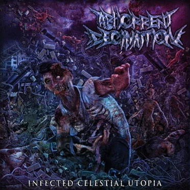 Infected Celestial Utopia by Abhorrent Decimation - album cover