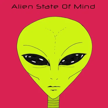 Alien State of Mind