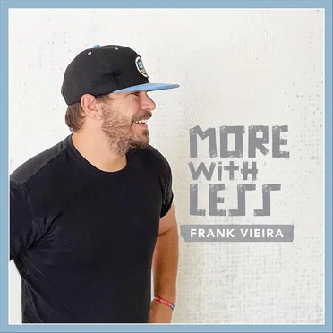 More With Less