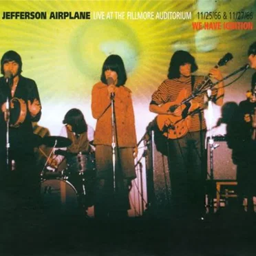 Live at the Fillmore Auditorium 11/25/66 & 11/27/66: We Have Ignition