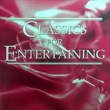 Classics for Entertaining, Volume 3 by Various Artists - album cover