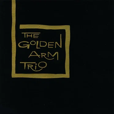 The Golden Arm Trio