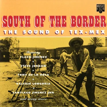 South of the Border: The Sound of Tex-Mex by Various Artists - album cover