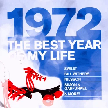 1972: The Best Year of My Life by Various Artists - album cover