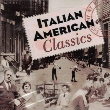 Italian American Classics by Various Artists - album cover