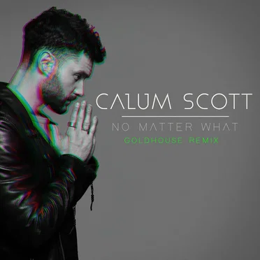 No Matter What (GOLDHOUSE remix)