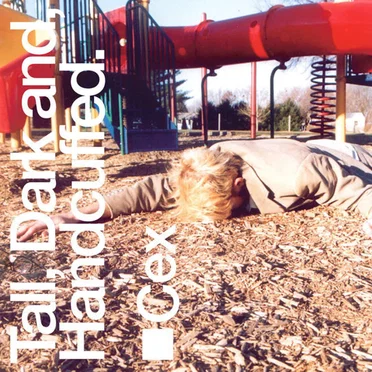 Tall, Dark, and Handcuffed.