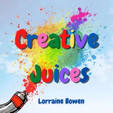 Creative Juices by Lorraine Bowen - album cover