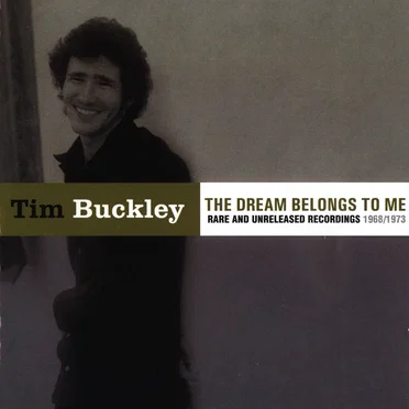 The Dream Belongs to Me: Rare & Unreleased Recordings (1968-1973)