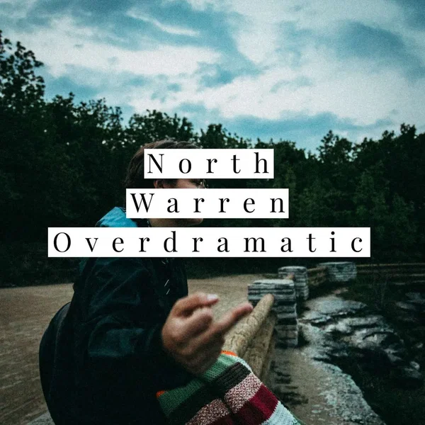 Overdramatic