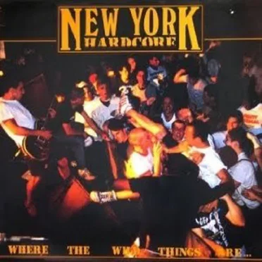 New York Hardcore: Where the Wild Things Are... by Various Artists - album cover