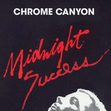 Midnight Success by Chrome Canyon - album cover