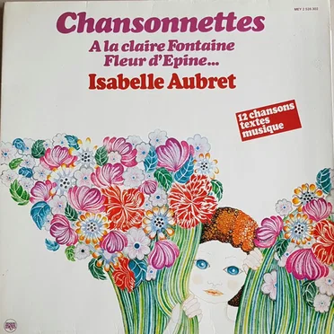 Chansonnettes - À la claire Fontaine, Fleur d'Épine...