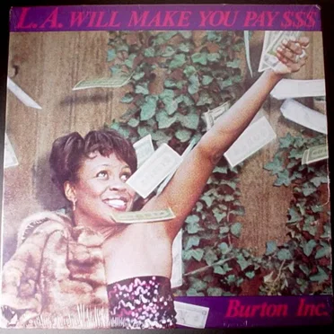 L.A. Will Make You Pay $$$ by Burton Inc. - album cover