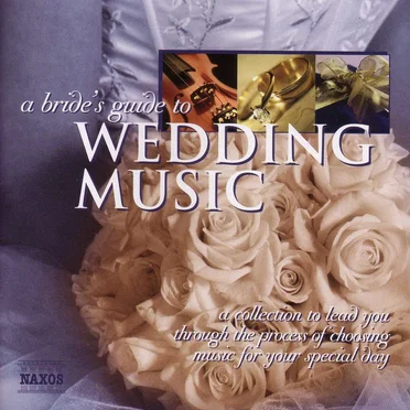 A Bride’s Guide to Wedding Music by Various Artists - album cover