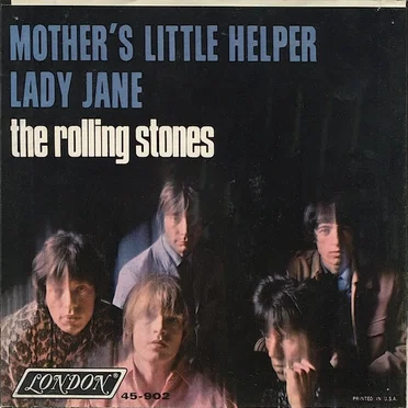 Mother’s Little Helper / Lady Jane