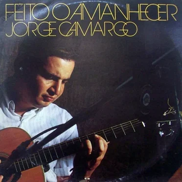 Feito o Amanhecer by Jorge Camargo - album cover
