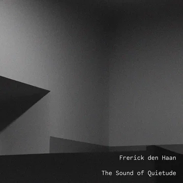 The Sound of Quietude