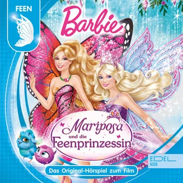 Barbie Mariposa und die Feenprinzessin - Das Original Hörspiel zum Film
