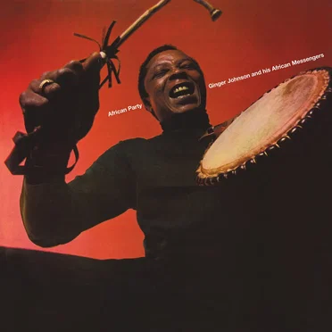 African Party (Deluxe Edition) by Ginger Johnson & His African Messengers - album cover