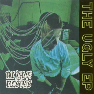 The Ugly EP by The Age of Electric - album cover
