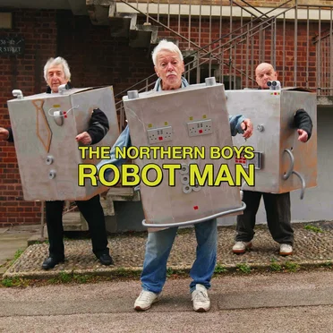 Robot Man by The Northern Boys - album cover
