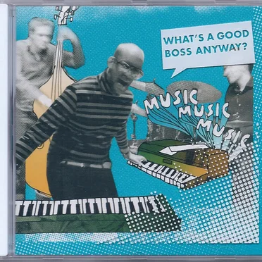 What's a Good Boss Anyway?