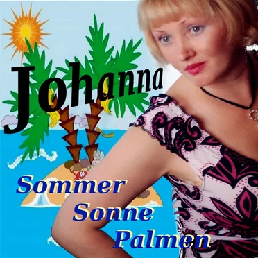 Sommer, sonne, palmen by Johanna - album cover