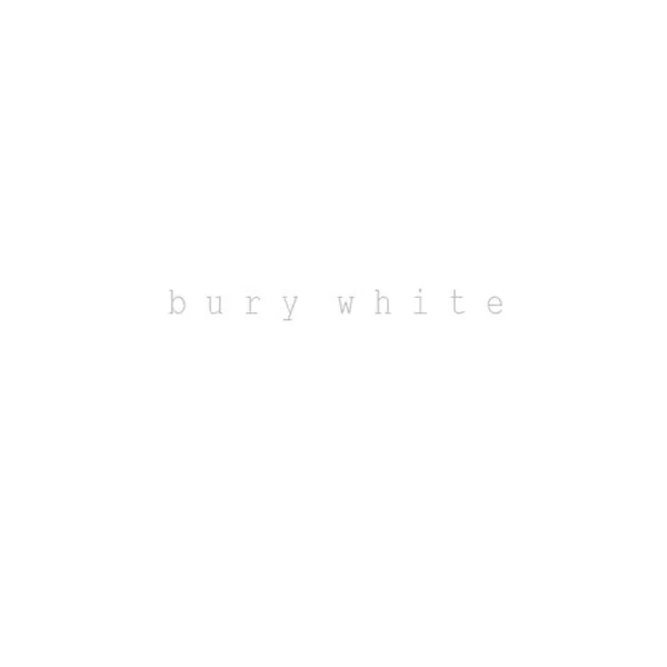 Bury White