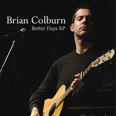 Better Days - EP by Brian Colburn - album cover