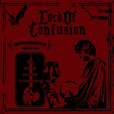 Witchmantia by Lord of Confusion - album cover