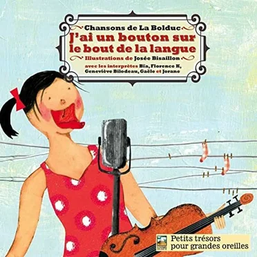 J'ai un bouton sur le bout de la langue (Chansons de La Bolduc) by Various Artists - album cover