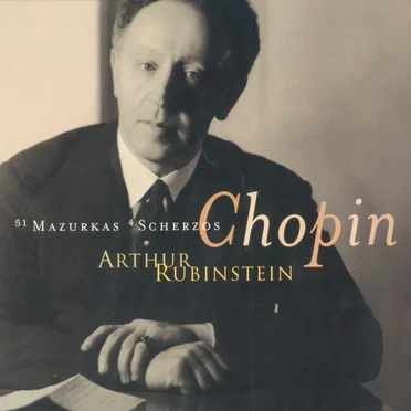 The Rubinstein Collection, Volume 6: Chopin: 51 Mazurkas, 4 Scherzos