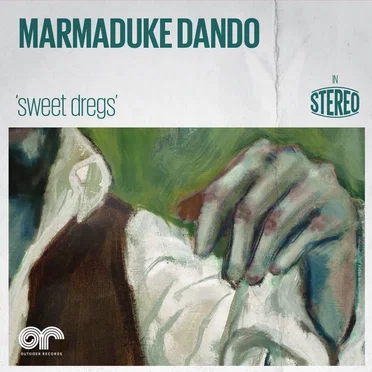 Sweet Dregs by Marmaduke Dando - album cover