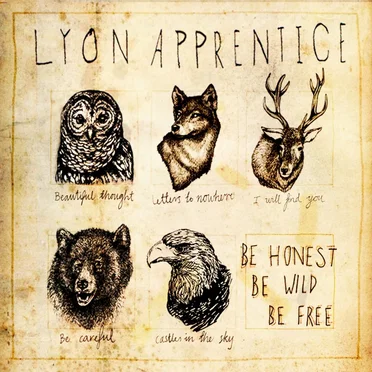Be Honest, Be Wild, Be Free by Lyon Apprentice - album cover