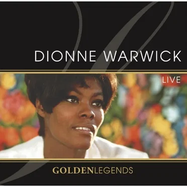 Golden Legends: Dionne Warwick Live