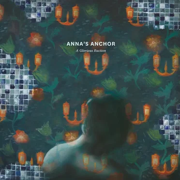 A Glorious Ruction by Anna's Anchor - album cover